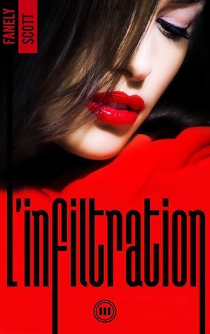 ebook cover of L'Infiltration - tome 3, by Fanely Scott