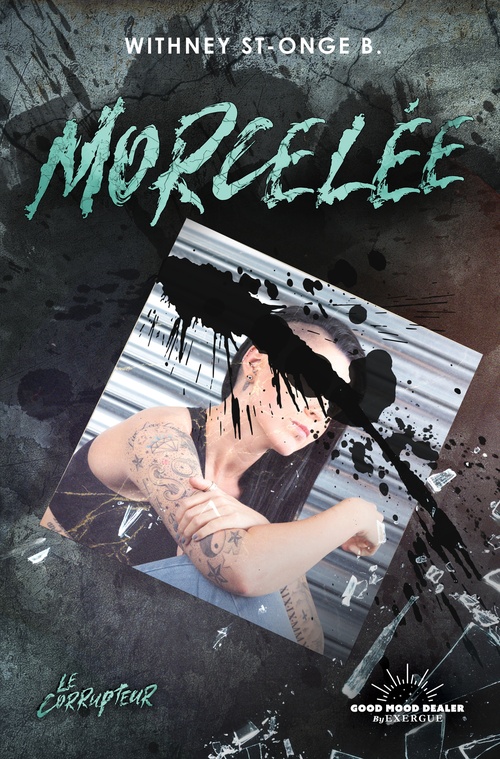 ebook cover of Le Corrupteur - Morcelée, by Whitney St-Onge B.