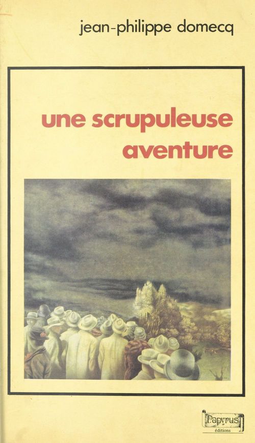Couverture ebook de Une scrupuleuse aventure, de Jean-Philippe Domecq
