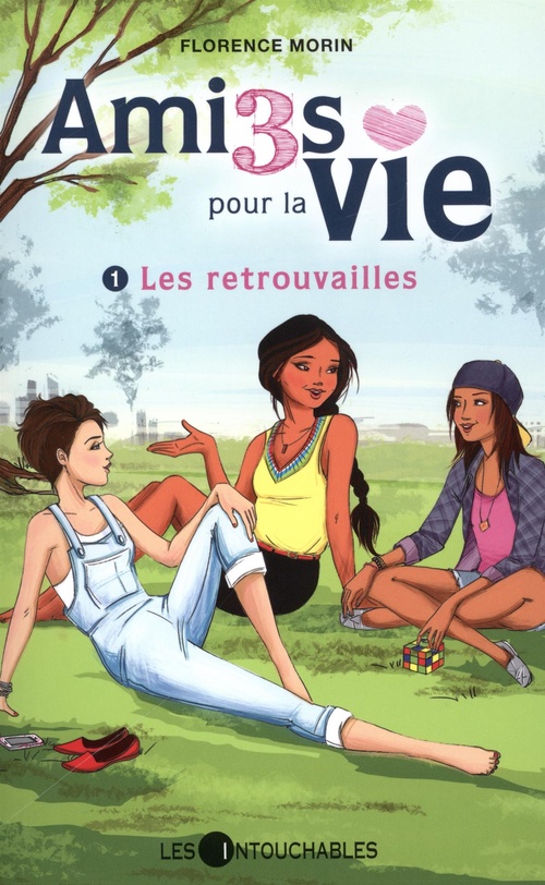 ebook cover of Amies pour la vie 01 : Les retrouvailles, by Florence Morin