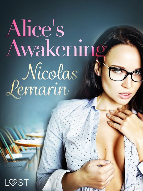 ebook cover of Alice's Awakening - erotic short story, by Nicolas Lemarin
