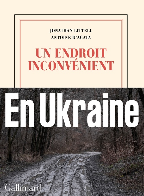 ebook cover of Un endroit inconvénient, by Jonathan Littell, Antoine d'Agata