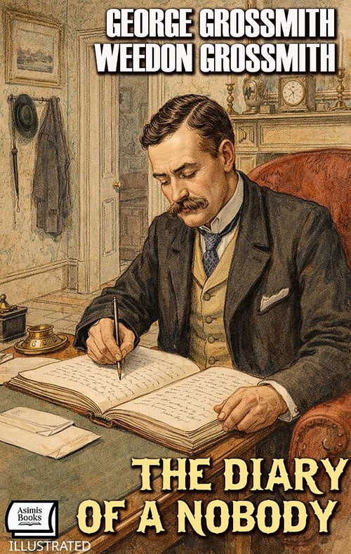 ebook cover of The Diary of a Nobody. Illustrated, by George Grossmith, Weedon Grossmith