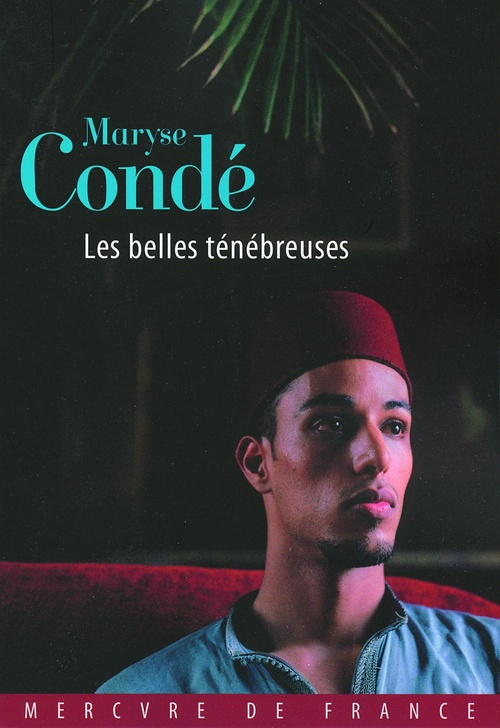 Couverture ebook de Les belles ténébreuses, de Maryse Condé
