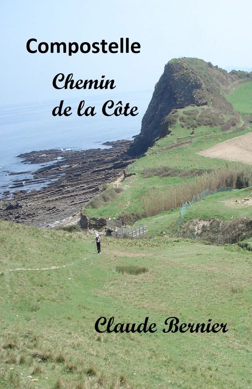 Couverture ebook de Compostelle - Chemin de la Côte, de Claude Bernier