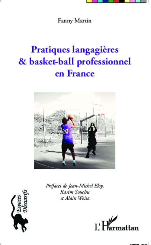 Couverture ebook de Pratiques langagières et basket-ball professionnel en France, de Martin Fanny