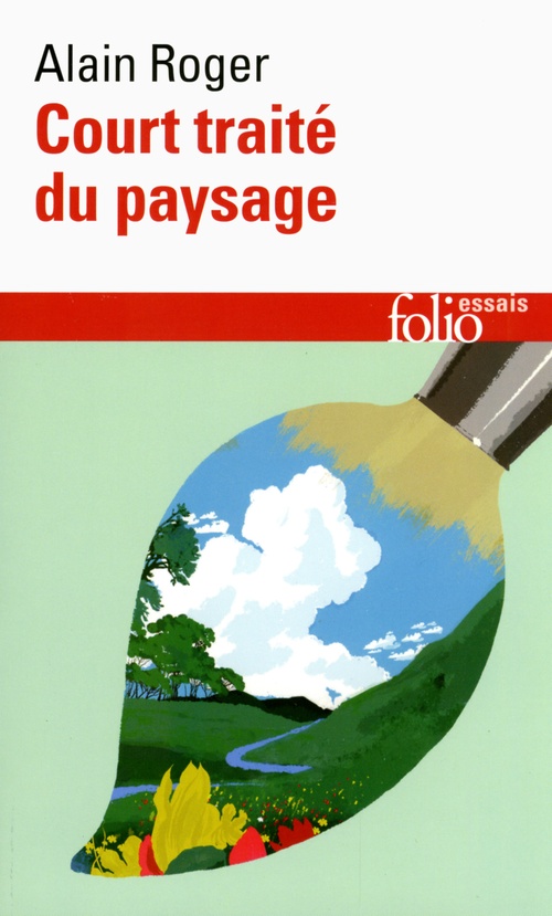 ebook cover of Court traité du paysage, by Alain Roger