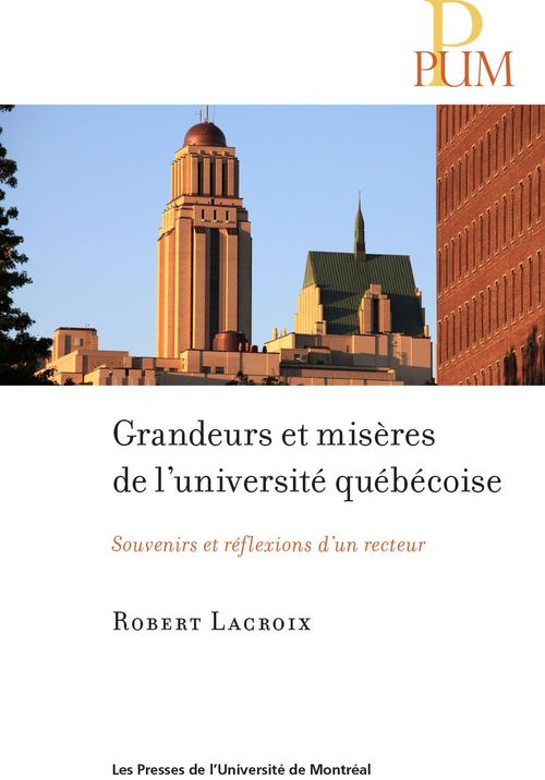 ebook cover of Grandeurs et misères de l'université québécoise, by Lacroix Robert