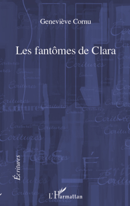 Couverture ebook de Les fantômes de Clara, de Geneviève Cornu