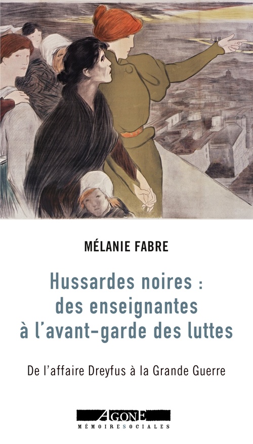 Couverture ebook de Hussardes noires : des enseignantes à l´avant-garde des luttes, de Mélanie Fabre