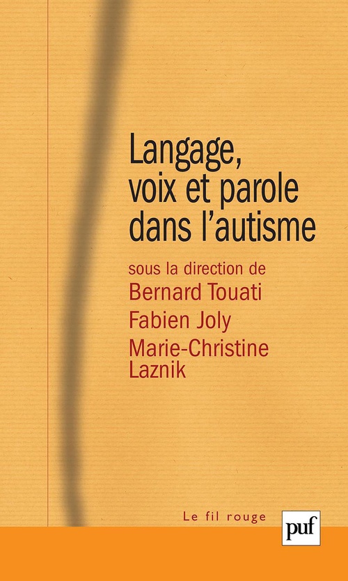 ebook cover of Langage, voix et parole dans l'autisme, by Fabien Joly, Marie-Christine Laznik, Bernard Touati