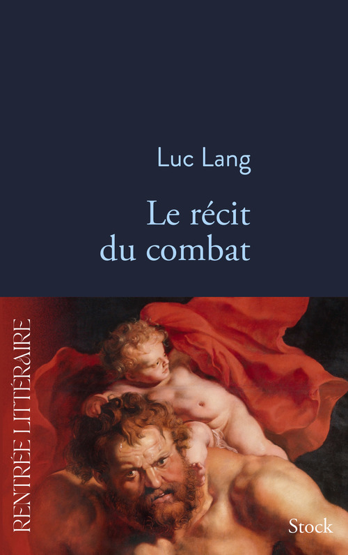 Couverture ebook de Le récit du combat, de Luc Lang