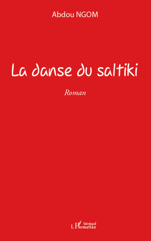 Couverture ebook de La danse du saltiki, de Abdou Ngom