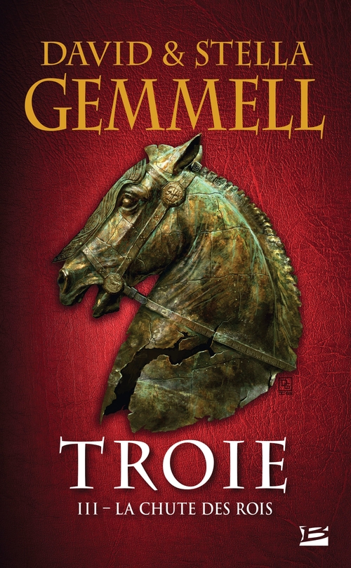 Couverture ebook de Troie, T3 : La Chute des rois, de David Gemmell, Stella Gemmell, Rosalie Guillaume