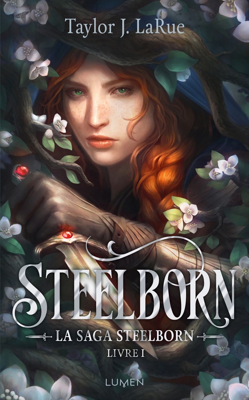 Couverture ebook de La Saga Steelborn - Tome 1 Steelborn, de Taylor J. LaRue