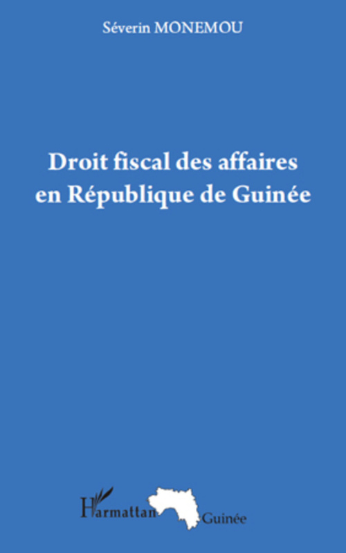 ebook cover of Droit fiscal des affaires en République de Guinée, by Séverin Monemou