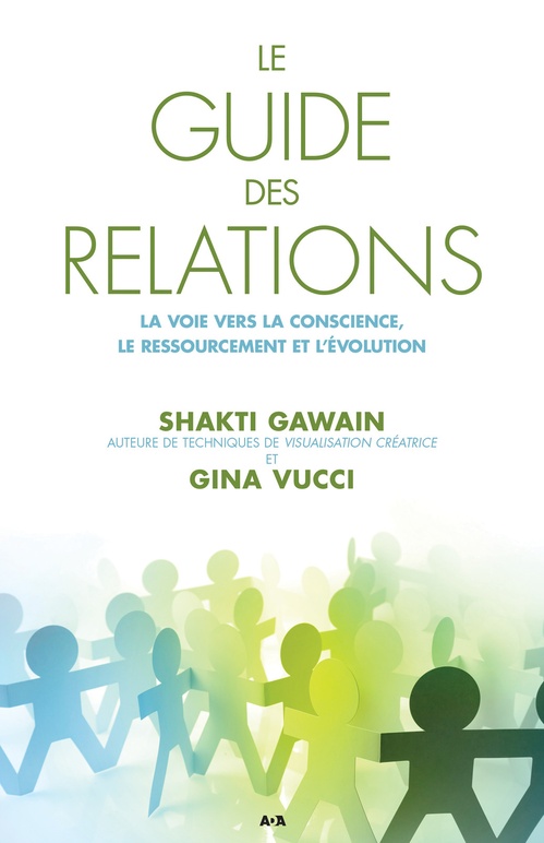Couverture ebook de Le guide des relations, de Shakti Gawain, Gina Vucci