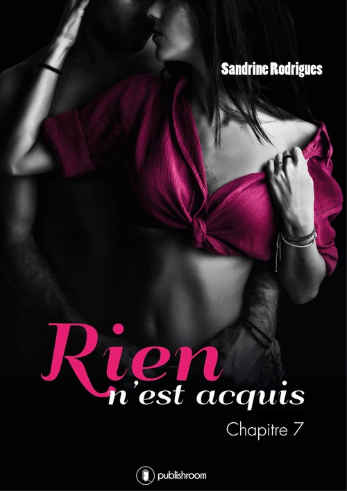 ebook cover of Rien n'est acquis - Tome 1, by Sandrine Rodrigues