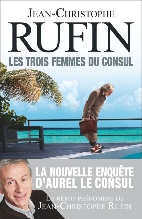 ebook cover of Les trois femmes du consul, by Jean-Christophe Rufin