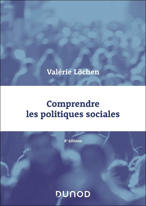 Couverture ebook de Comprendre les politiques sociales - 8e éd., de Valérie Löchen