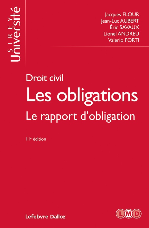 ebook cover of Droit civil Les obligations 11ed - Le rapport d'obligation, by Lionel Andreu, Jean-Luc Aubert, Jacques Flour, Valerio Forti, Eric Savaux