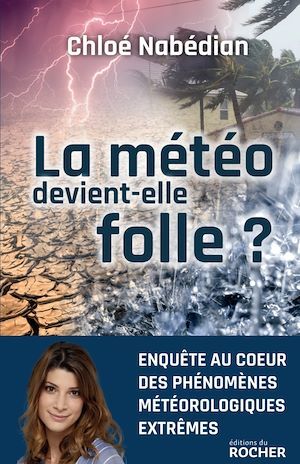 Couverture ebook de La météo devient-elle folle ?, de Chloé Nabédian