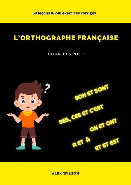 Couverture ebook de L'orthographe française, de Alex  Wilson