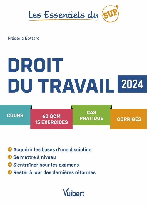 Couverture ebook de Les Essentiels du Sup : Droit du travail 2024, de Frédéric Bottaro