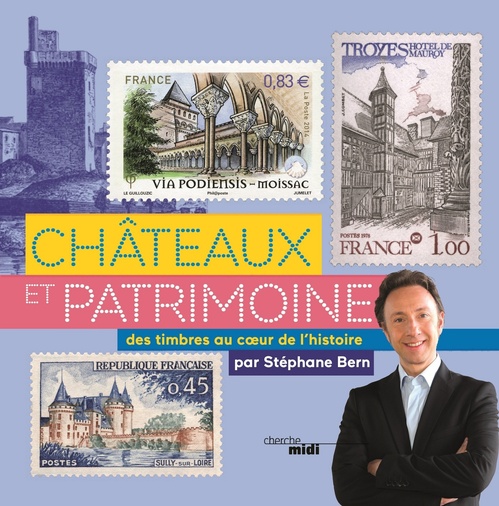 Couverture ebook de Châteaux et patrimoine - Des timbres au coeur de l'histoire, de Stéphane Bern