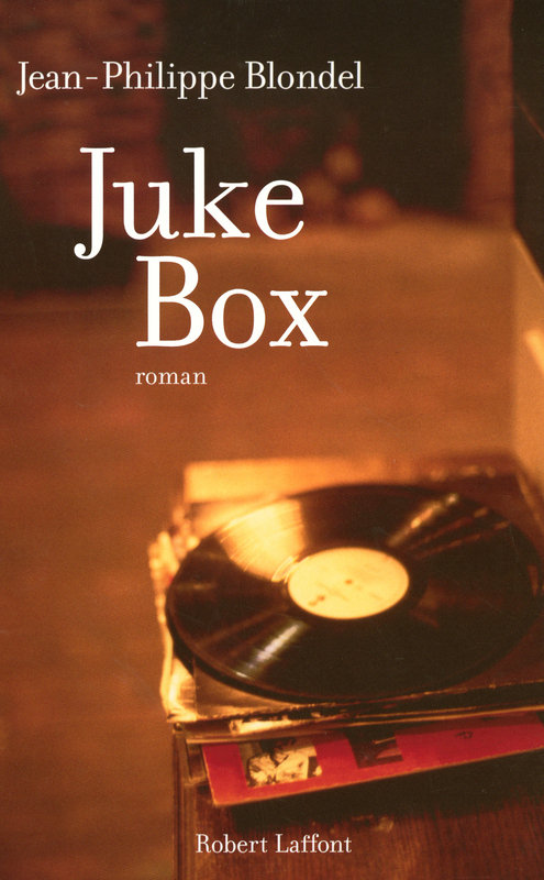 ebook cover of Juke-box, by Jean-Philippe Blondel
