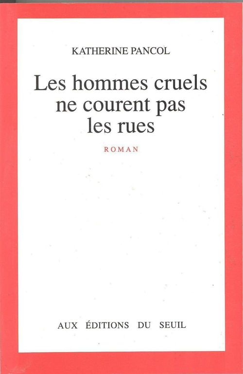 ebook cover of Les Hommes cruels ne courent pas les rues, by Pancol Katherine