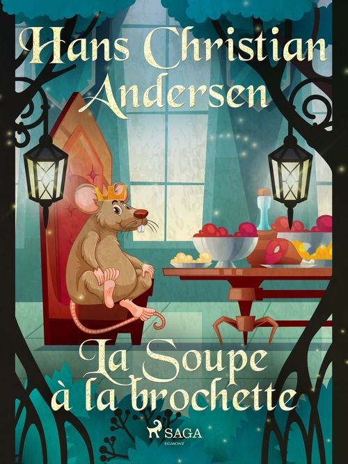ebook cover of La Soupe à la brochette, by Hans Christian Andersen