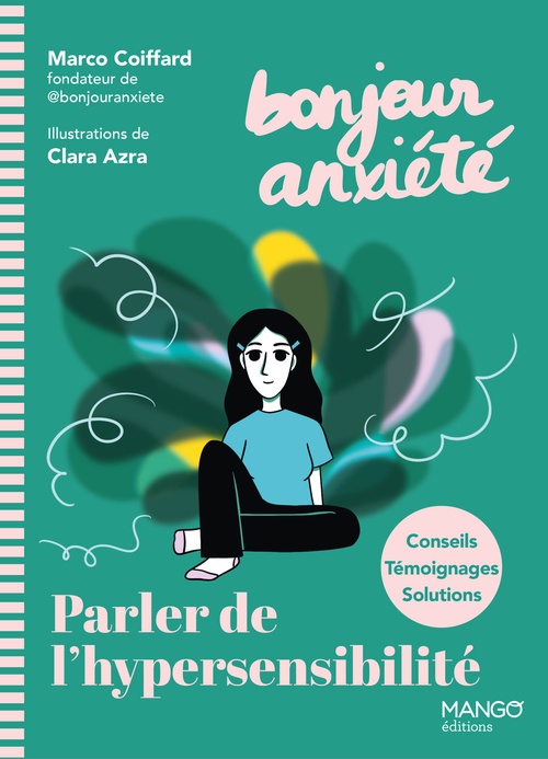 Couverture ebook de Bonjour Anxiété - Parler de l'hypersensibilité, de Marco Coiffard de Bonjour anxiété