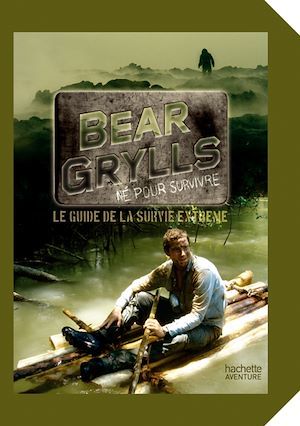 ebook cover of Guide de survie de Bear Grylls, by Bear Grylls