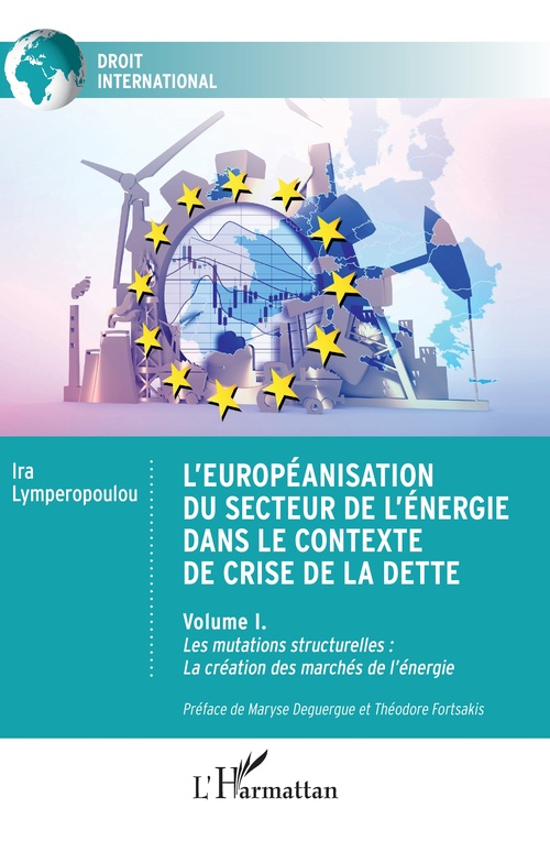 Couverture ebook de L'européanisation du secteur de l'énergie dans le contexte de crise de la dette, de Ira Lymperopoulou