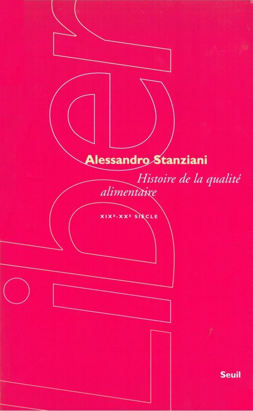 Couverture ebook de Histoire de la qualité alimentaire (XIXe-XXe siècle), de Stanziani Alessandro