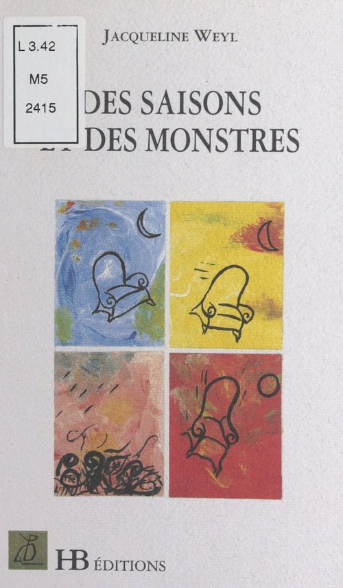 Couverture ebook de Les saisons et les monstres, de Jacqueline Weyl