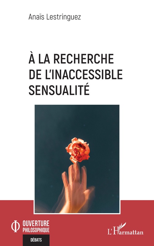 Couverture ebook de À la recherche de l´inaccessible sensualité, de Anaïs Lestringuez