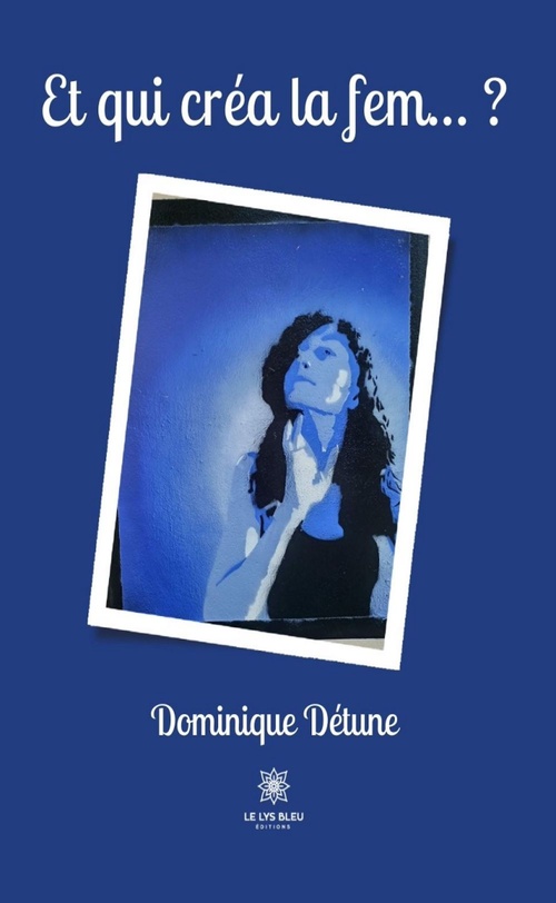 Couverture ebook de Et qui créa la fem... ?, de Dominique Détune