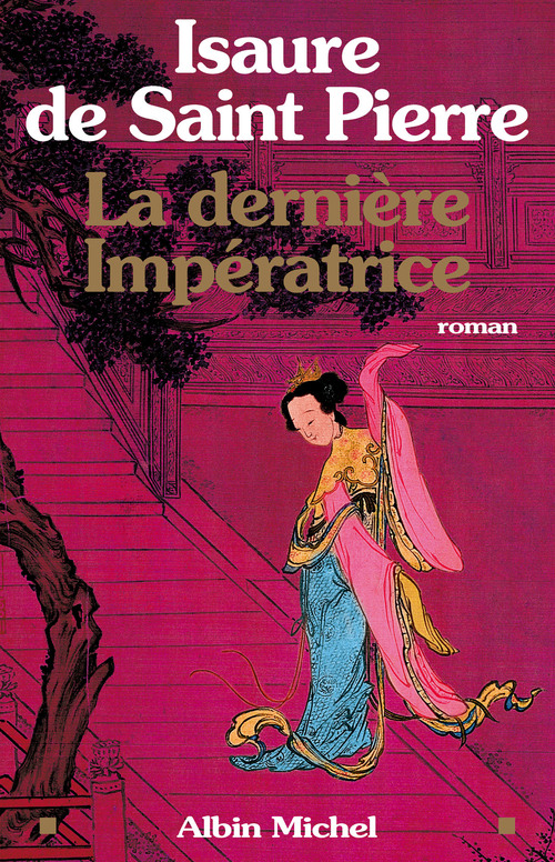 ebook cover of La Dernière Impératrice, by Isaure de Saint Pierre