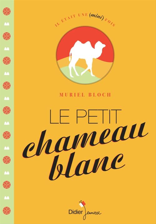 Couverture ebook de Le Petit Chameau blanc, de Muriel Bloch