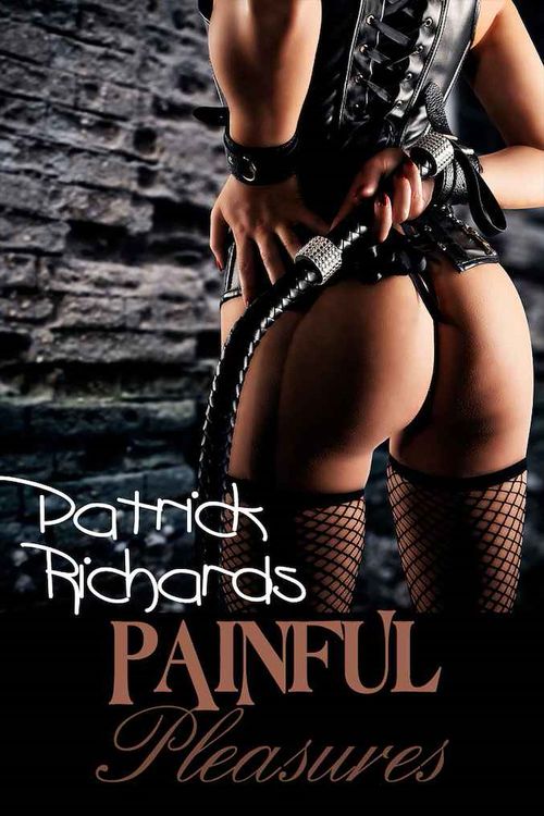 Couverture ebook de Painful Pleasures, de Patrick Richards