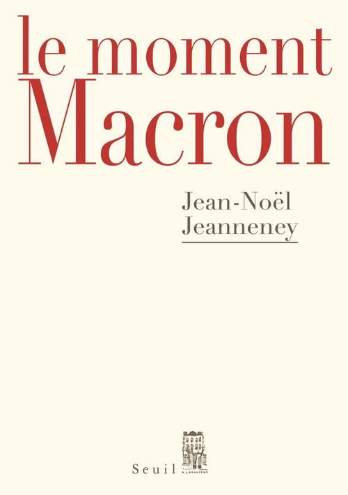 Couverture ebook de Le Moment Macron, de Jean-Noël Jeanneney
