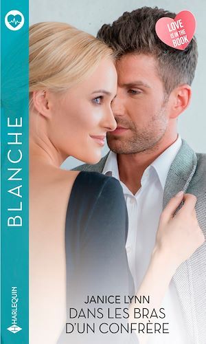 Couverture ebook de Dans les bras d'un confrère, de Janice Lynn