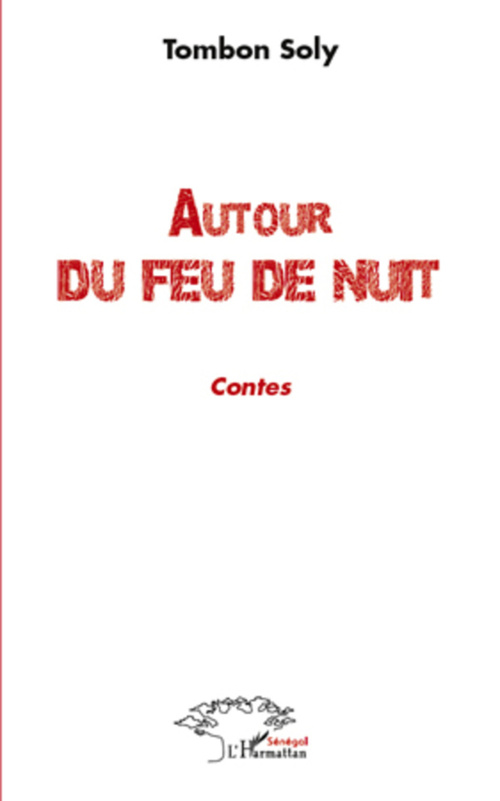 Couverture ebook de Autour du feu de nuit, de Tombon Soly