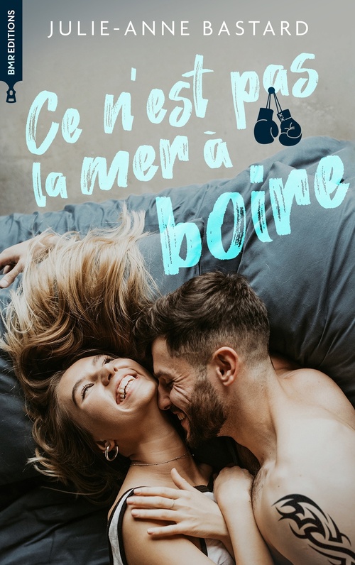 ebook cover of Ce n'est pas la mer à boire, by Julie-Anne Bastard