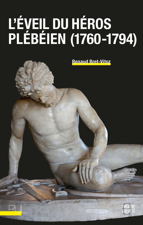 Couverture ebook de L´Éveil du héros plébéien (1760-1794), de Bret-Vitoz Renaud