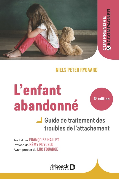 Couverture ebook de L'enfant abandonné : Guide de traitement des troubles de l'attachement, de Niels Peter Rygaard, Peter Niels Rygaard