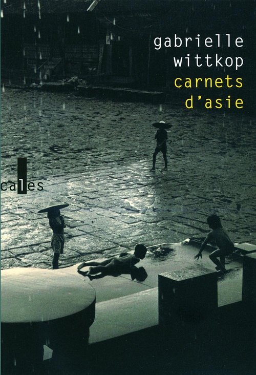 ebook cover of Carnets d'Asie, by Gabrielle Wittkop