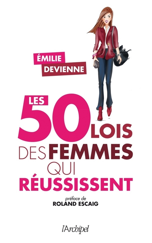 ebook cover of Les 50 lois des femmes qui réussissent, by Emilie Devienne